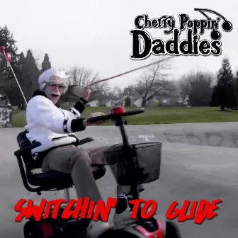 Switchin' to Glide by Cherry Poppin' Daddies