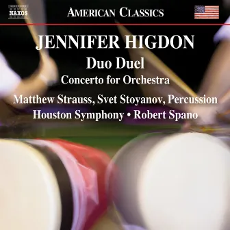 Higdon: Duo Duel & Concerto for Orchestra by Matthew Strauss