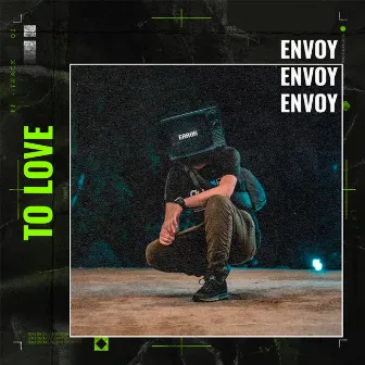 To - Love (Remix) by Envoy Music