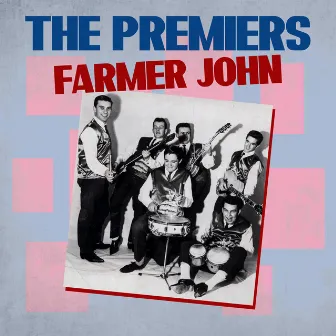 Farmer John by The Premiers