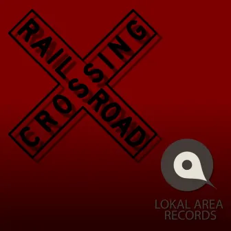 Railroad Crossing EP by Garnomala