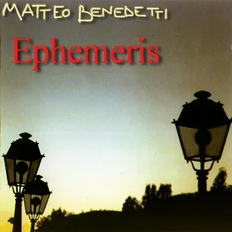 Ephemeris by Matteo Benedetti