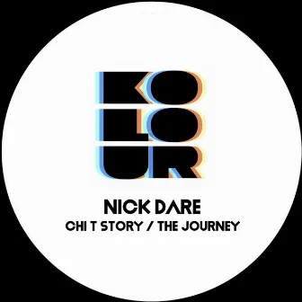 Chi T Story / The Journey by Nick Dare