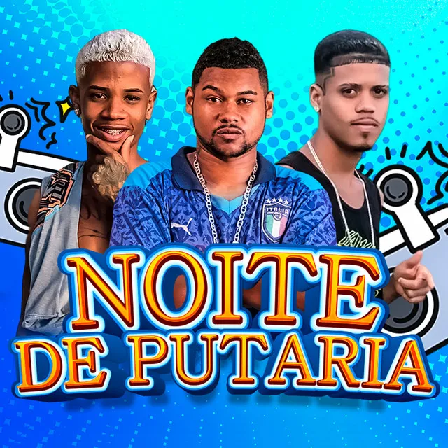 Noite de Putaria