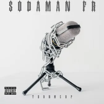 Turn Me Up by SodaMan FR