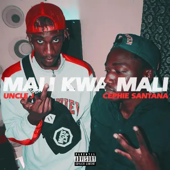 Mali kwa Mali by Cephie Santana