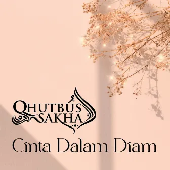 Cinta Dalam Diam by Qhutbus Sakha