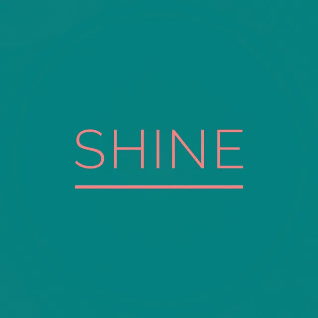 Shine