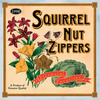 Perennial Favorites by Squirrel Nut Zippers