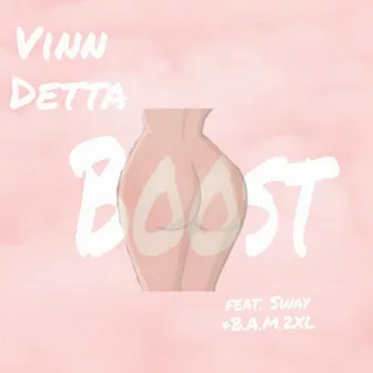 Boost by Vinn Detta