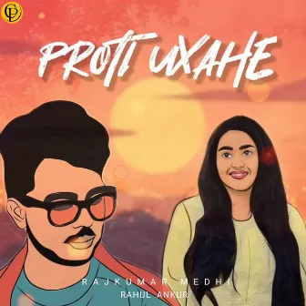 Proti Uxahe by Rahul Ankur