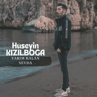 Yarım Kalan Sevda by Hüseyin KIZILBOĞA