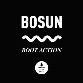 Bosun by Boot Action