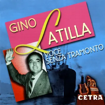 Voce Senza Tramonto by Gino Latilla