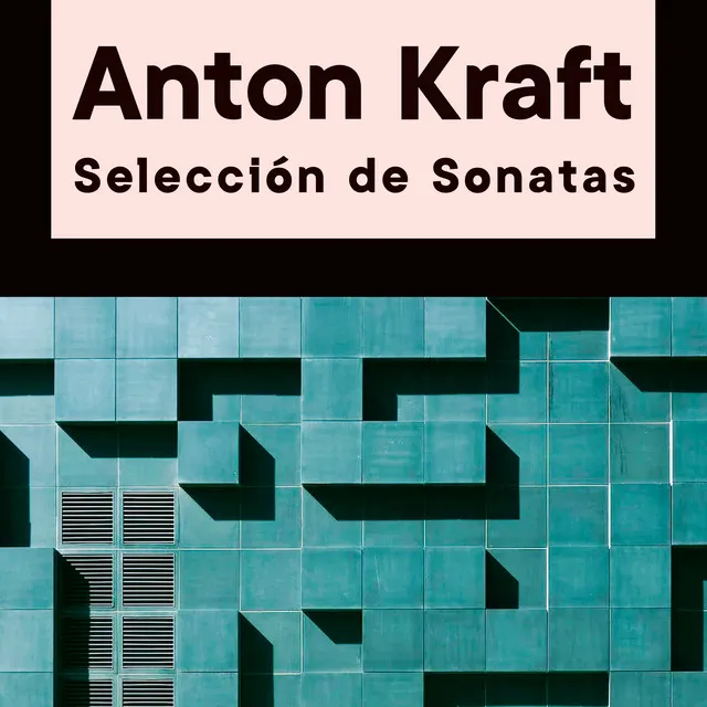 Anton Kraft, Selección de Sonatas