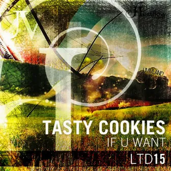 If U Want by Tasty Cookies