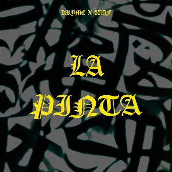 LA PINTA by KRYME