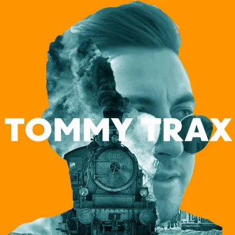 You Want It by Tommy Trax