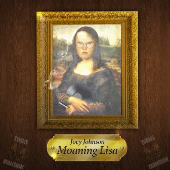 Moaning Lisa Ep by Joey Johnson