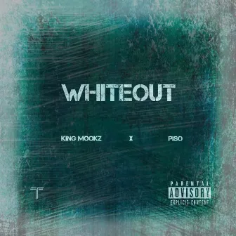 Whiteout by King Mookz