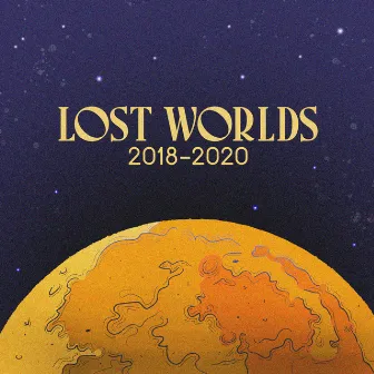 Lost Worlds by Highlights of our Modern World