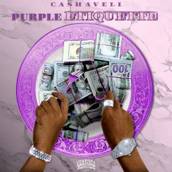 Purple Etiquette by Cashaveli