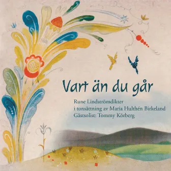 Vart än du går by Maria Hulthén Birkeland