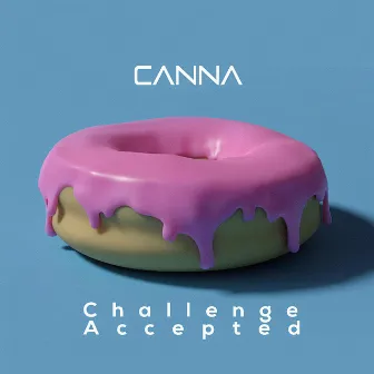 Challenge Accepted by Canna