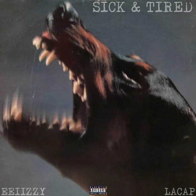 Sick & Tired