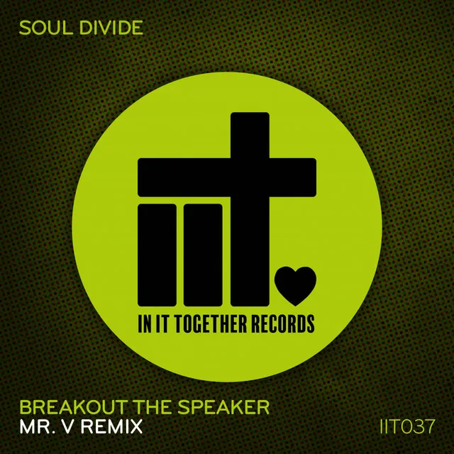 Breakout The Speaker - Mr. V Remix