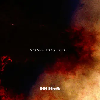 Song for You by BOGA