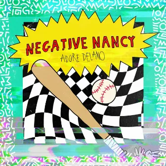 Negative Nancy by Adore Delano