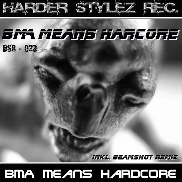 BMA Means Hardcore - BeamShot Remix