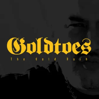 Gold Rush by Goldtoes