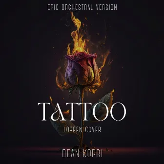 Tattoo (epic and orchestral) by Dean Kopri