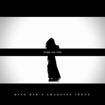 Time on You by King Rab