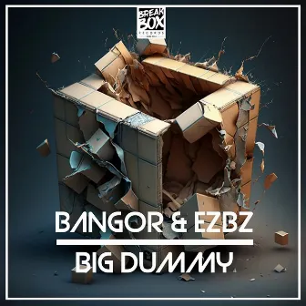 Big Dummy by Bangor