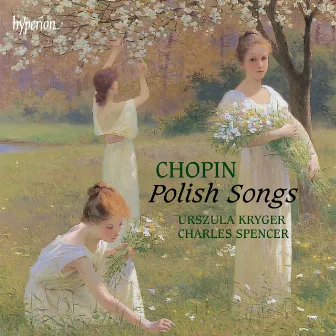 Chopin: The Songs by Urszula Kryger