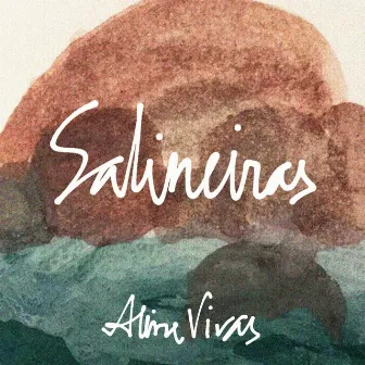 Salineiras by Aline Vivas