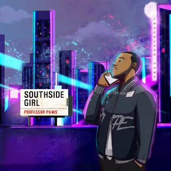 Southside Girl by Professor Paws