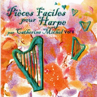 Pièces faciles pour harpe, Vol. 2 by Catherine Michel