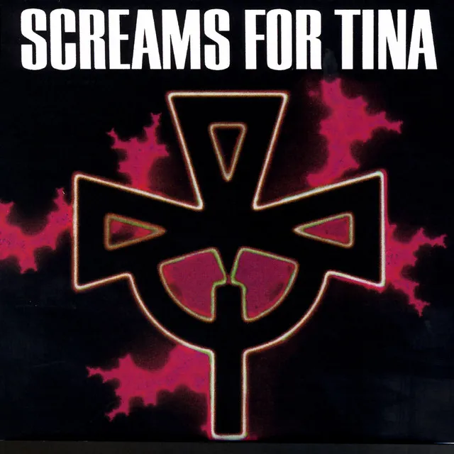 Screams for Tina