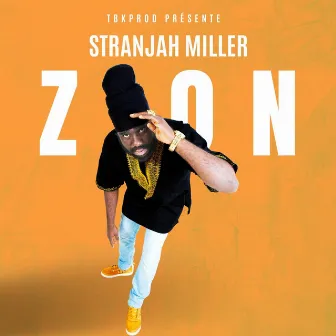 Zion by Stranjah Miller