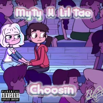 Choosin by MyTy