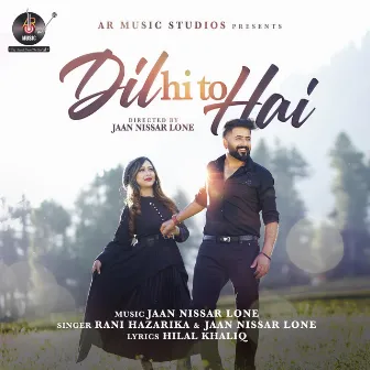 Dil Hi Toh Hai by Rani Hazarika