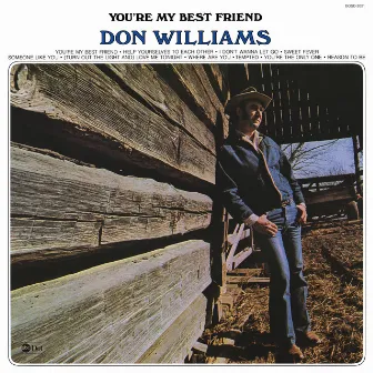 You're My Best Friend by Don Williams