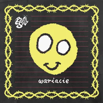 WARIACIE by BonSoul