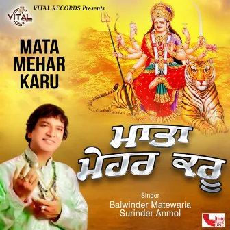 Mata Mehar Karu by Balwinder Matewaria