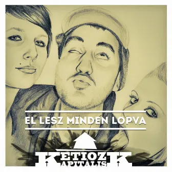 El Lesz Minden Lopva by Ketioz