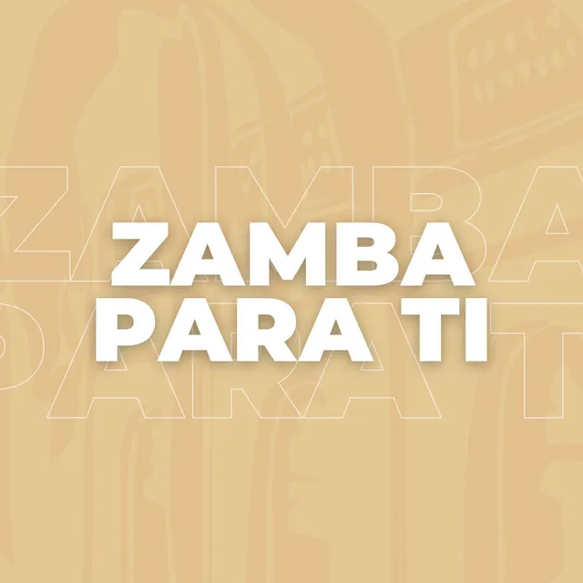 Zamba Para Ti